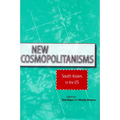 New Cosmopolitanisms: South Asians in the Us
