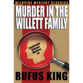 Murder in the Willett Family: A Lt. Valcour Mystery #4