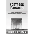 Fortress Facades: Protect, Prevent, Prosper - Strategies for Secure Commercial Properties