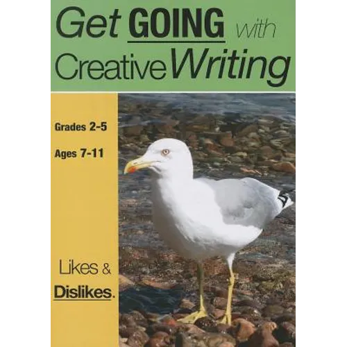 Likes And Dislikes: Get Going With Creative Writing (US English Edition) Grades 2-5