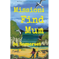 Mission Find Mum