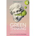 Green Thinking: Unlearning Outdated Ideas in Science, Economics and Politics