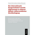 Der Internationale Seegerichtshof und die Abgrenzung zu anderen Mitteln völkerrechtlicher Streitbeilegung