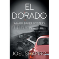 El Dorado: A Haim Baker Mystery