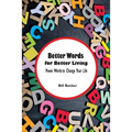 Better Words for Better Living: Power Words to Change Your Life