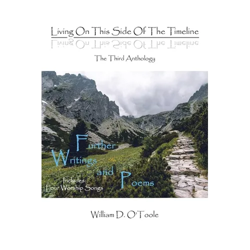 Living on This Side of the Timeline: The Third Anthology