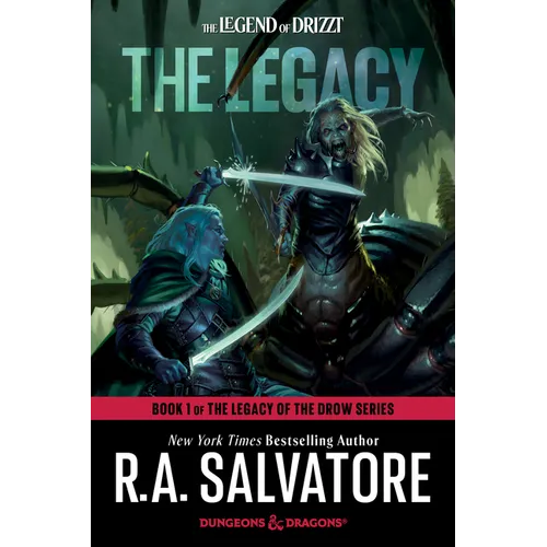 The Legacy: Dungeons & Dragons: Book 1 of The Legacy of the Drow Series