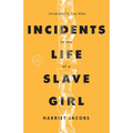 Incidents in the Life of a Slave Girl