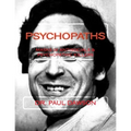 Psychopaths: Masks of Antisocials & Psychopathic Killers