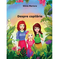 Despre copilărie