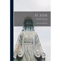 St. Jude: Saint of the Impossible