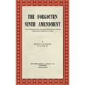 The Forgotten Ninth Amendment [1955]: A Call for Legislative and Judicial Recognition of Rights Under Social Conditions of Today
