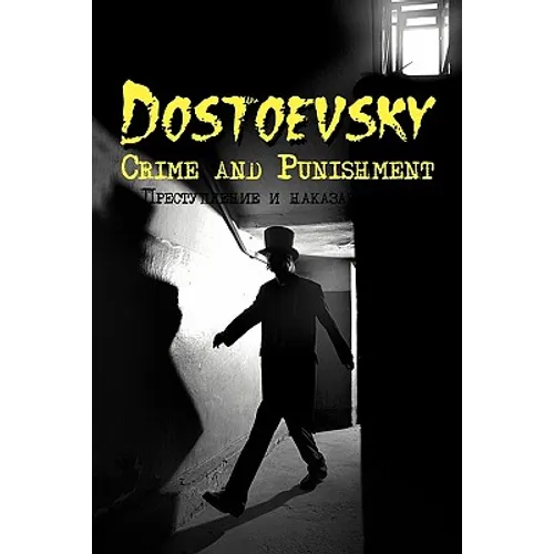 Russian Classics in Russian and English: Crime and Punishment by Fyodor Dostoevsky (Dual-Language Book)