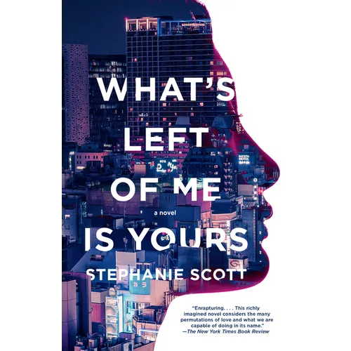 What's Left of Me Is Yours