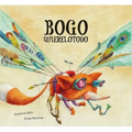 Bogo Quierelotodo (Junior Library Guild Selection)