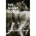 The Night Horse: New and Selected Poems
