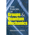 The Theory of Groups and Quantum Mechanics