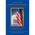 Faith That Dominated Baghdad: Faith at War through the Eyes of a Pastor