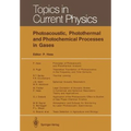 Photoacoustic, Photothermal and Photochemical Processes in Gases