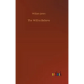 The Will to Believe