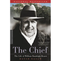 The Chief: The Life of William Randolph Hearst
