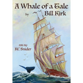 A Whale Of A Tale: (In The Midst Of A Gale)