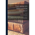 The Merced Irrigation District: an Economic Survey of Farm Incomes, Expenses, and Tax-paying Abilities; No. 21