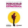 La Ruta de la Campaña: Publicidad Estratégica para Inexpertos