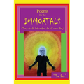 Poems for IMMORTALS (They who die before they die will never die!)