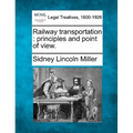Railway transportation: principles and point of view.