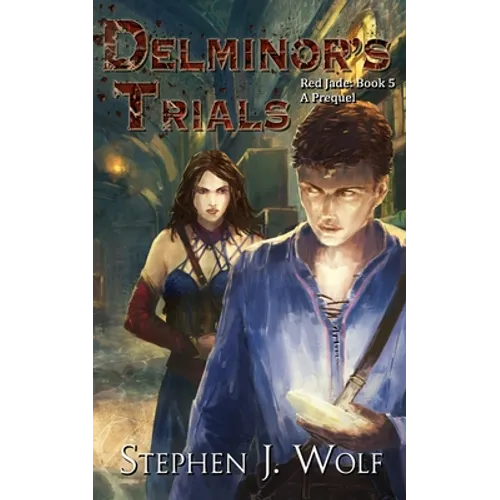 Red Jade Book 5: Delminor's Trials