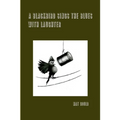 A Blackbird Sings the Blues With Laughter