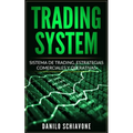 Trading System: Sistema de Trading, Estrategias comerciales y operativas