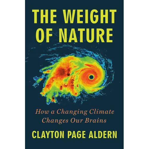 The Weight of Nature: How a Changing Climate Changes Our Brains