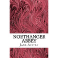 Northanger Abbey: (Jane Austen Classics Collection)