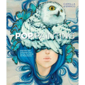 Pop Painting: Inspiration and Techniques from the Pop Surrealism Art Phenomenon