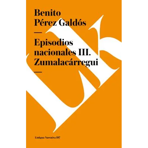 Episodios nacionales III: Zumalacárregui