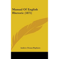 Manual Of English Rhetoric (1875)
