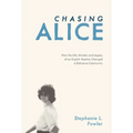 Chasing Alice: How the Life, Murder, and Legacy of an English Teacher Changed a Delmarva Community