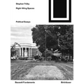 Right-Wing Spaces: Political Essays