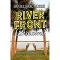 Riverfront Dreams: Retirement dreams, retirement nightmare