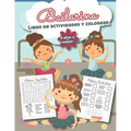 Bailarina Libro de Actividades y Colorear 5 años y mayor: Bilingual Ballet Book- En Español