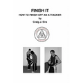 Finish It: How To Finish Off An Attacker
