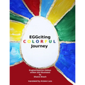 EGGciting Colorful Journey Spanish Version: English/Spanish Bilingual Children´s Book