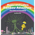 Mukki and Lallo's Rainbow Adventure: The Colors of Friendship