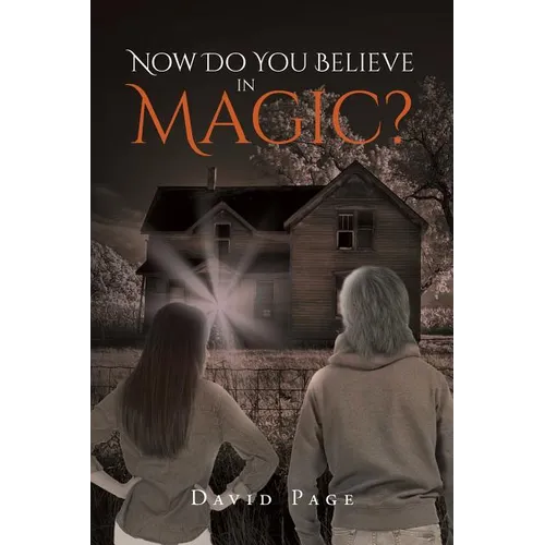 Now Do You Believe in Magic?