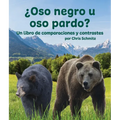 ¿Oso Negro U Oso Pardo? Un Libro de Comparaciones Y Contrastes
