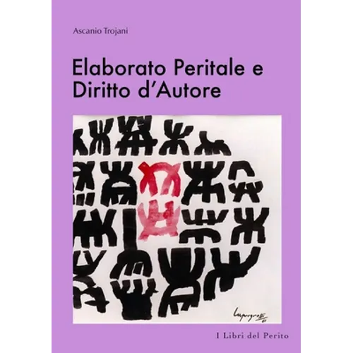 Elaborato Peritale e Diritto d'Autore - I Libri del Perito V