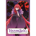 Hazure Skill: The Guild Member with a Worthless Skill Is Actually a Legendary Assassin, Vol. 2 (Manga)