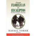 Cuando Florezcan Los Eucaliptos: La Persistencia De La Memoria A Través Del Tiempo
